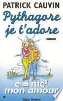 Pythagore, je t'adore