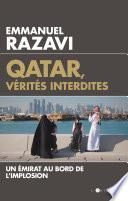 Qatar, vérités interdites