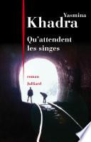 Qu'attendent les singes