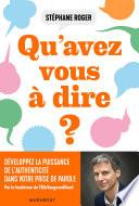 Qu'avez-vous à dire ?
