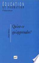 Qu'est-ce qu'apprendre ?