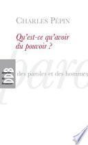 Qu'est-ce qu'avoir du pouvoir?