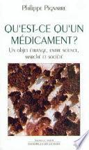 Qu'est-ce qu'un médicament ?