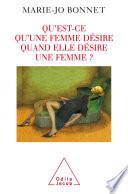 Qu'est-ce qu'une femme désire quand elle désire une femme ?