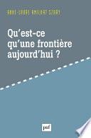 Qu'est-ce qu'une frontière aujourd'hui ?