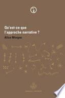 Qu'est-ce que l'approche narrative?