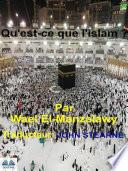 Qu'Est-Ce Que L'Islam ?