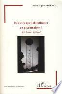 Qu'est-ce que l'objectivation en psychanalyse ?