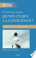 Qu'est-ce que la conscience ?