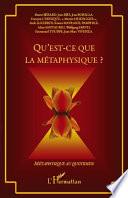 Qu'est-ce que la métaphysique ?