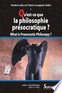 Qu'est-ce que la philosophie présocratique ?