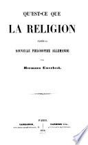 Qu'est-ce que la religion d'apres la nouvelle philosophie allemande