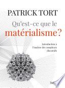 Qu'est-ce que le matérialisme?