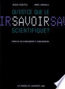 Qu'est-ce que le savoir scientifique?