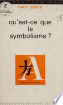 Qu'est-ce que le symbolisme ?