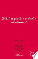 Qu'est-ce que le virtuel au cinéma ?