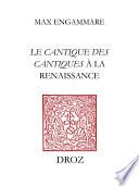 Qu'il me baise des baisiers de sa bouche : Le Cantique des cantiques à la Renaissance