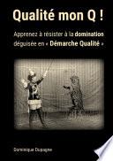 Qualité mon Q !