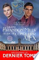 Quand Brandon Mills décide de conquérir Alex