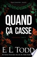 Quand ça casse