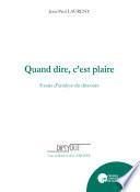 Quand dire, c'est plaire