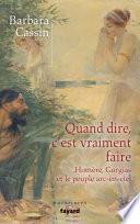 Quand dire, c'est vraiment faire