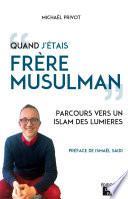 Quand j'étais frère musulman