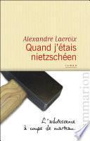 Quand j'étais nietzschéen
