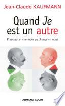 Quand Je est un autre