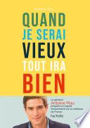 Quand je serai vieux tout ira bien