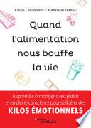 Quand l'alimentation nous bouffe la vie