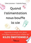 Quand l'alimentation nous bouffe la vie