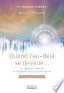 Quand l'au-delà se dessine