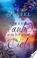 Quand l'aube embrase le ciel