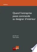 Quand l'entreprise passe commande au designer d'intérieur