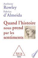 Quand l'histoire nous prend par les sentiments