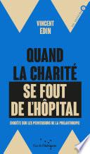 Quand la charité se fout de l'hôpital