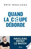 Quand la coupe déborde