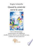 Quand la créativité ouvre le cœur