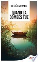 Quand la Dombes tue