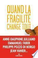 Quand la fragilité change tout