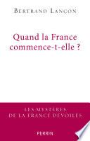 Quand la France commence-t-elle ?