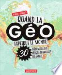 Quand la Géo explique le monde