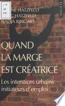 Quand la marge est créatrice : les interstices urbains initiateurs d'emploi