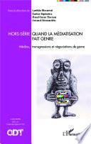 Quand la médiatisation fait genre