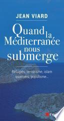 Quand la Méditerranée nous submerge
