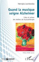 Quand la musique soigne Alzheimer