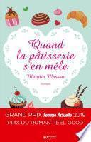 Quand la pâtisserie s'en mêle - Prix Feel Good Prix Femme Actuelle 2019