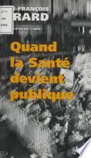 Quand la santé devient publique