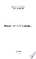 Quand la Syrie s'éveillera